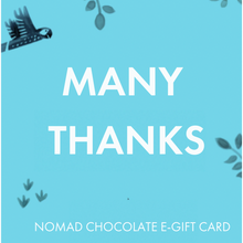 Load image into Gallery viewer, Nomad Chocolate Gift Card Many Thanks
